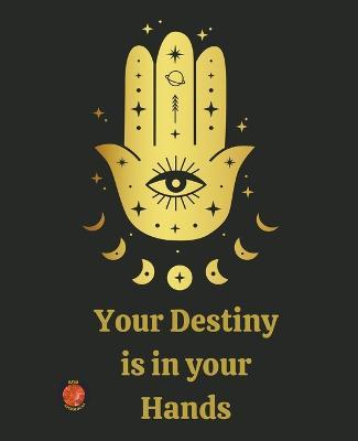 Your Destiny is in your Hands - Rubi Astrologas - cover