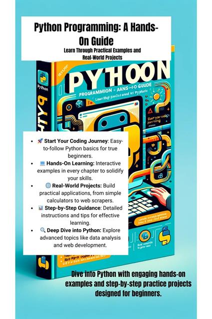 Python Programming: A Hands-On Guide