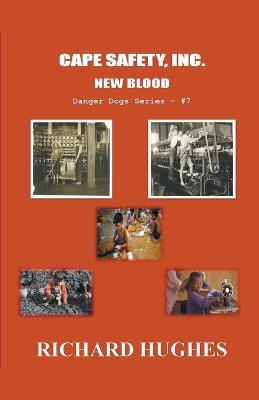 Cape Safety, Inc. - New Blood - Richard Hughes - cover