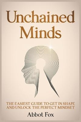 Unchained Minds - Abbot Fox - cover