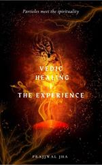 Vedic Healing I The Experience