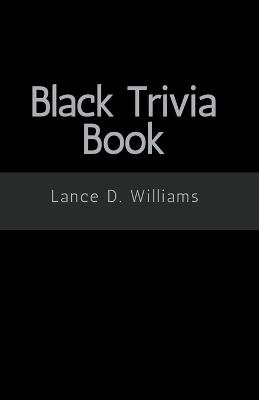 Black Trivia Book - Lance D Williams - cover