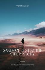 Sands of Destiny the strome story