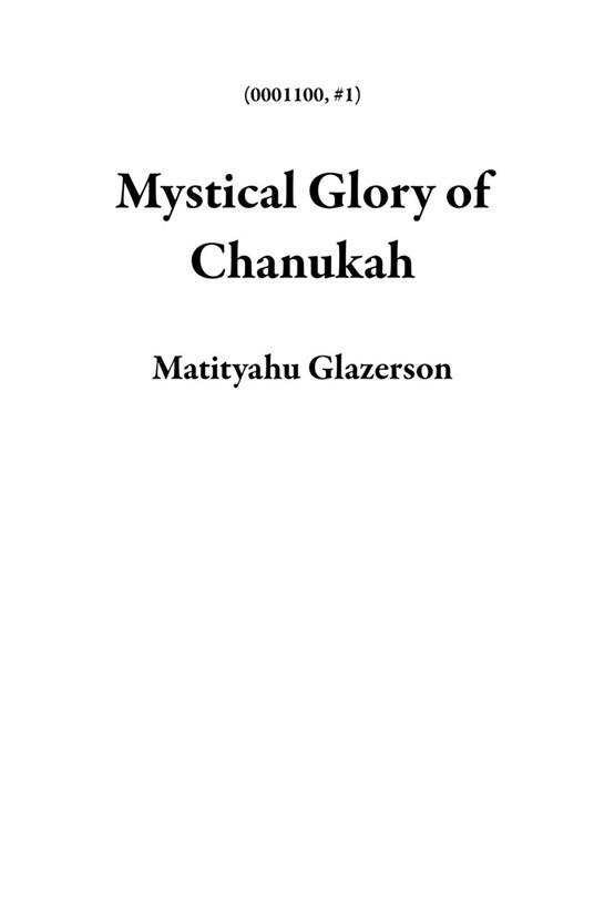 Mystical Glory of Chanukah