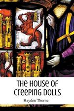 The House of Creeping Dolls