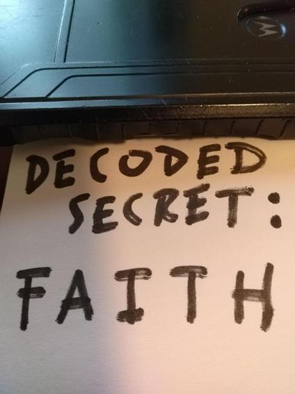 Decoded Secret: Faith