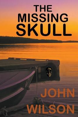 The Missing Skull - John Wilson - cover