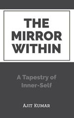 The Mirror Within: A Tapestry of Inner-Self