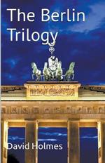 The Berlin Trilogy