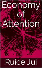 Economy of Attention