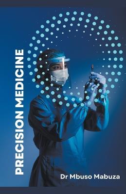Precision Medicine - Mbuso Mabuza - cover