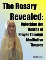 The Rosary Revealed