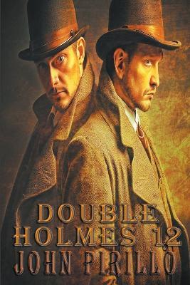 Double Holmes 12 - John Pirillo - cover