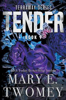 Tender - Mary E Twomey - cover
