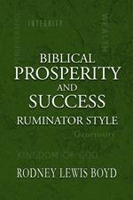 Biblical Prosperity and Success Ruminator Style