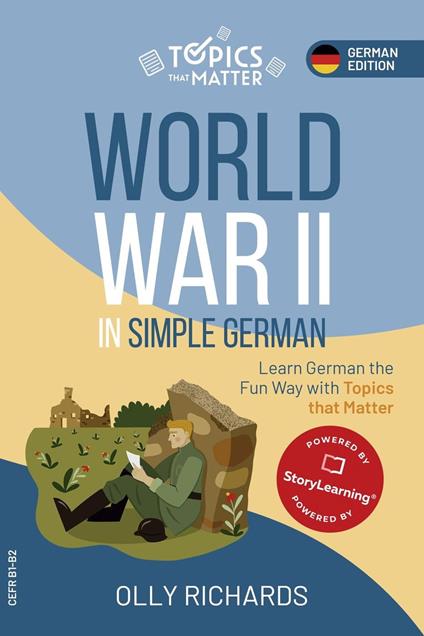 World War II in Simple German: Learn German the Fun Way with Topics that Matter