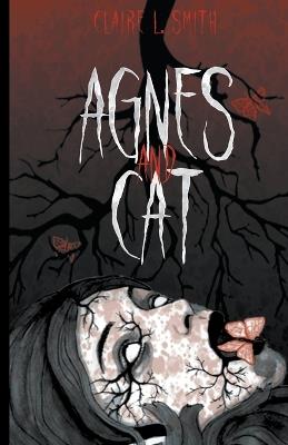 Agnes and Cat - Claire L Smith - cover