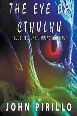 The Eye of Cthulhu - John Pirillo - cover
