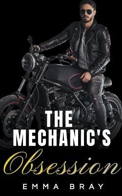 The Mechanic's Obsession - Emma Bray - cover