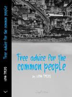 Free Advice For The Common People