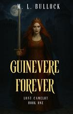 Guinevere Forever