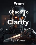 From Chaos To Clarity