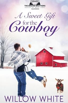 A Sweet Gift for the Cowboy - Willow White - cover