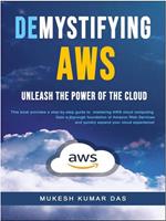 Demystifying AWS: Unleash the Power of the Cloud