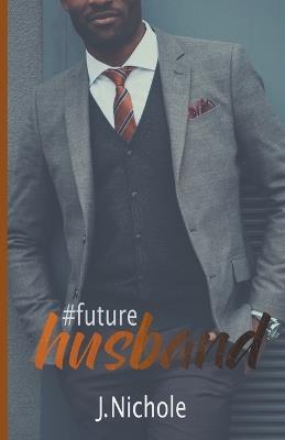#FutureHusband - J Nichole - cover