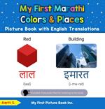 My First Marathi Colors & Places Picture Book with English Translations