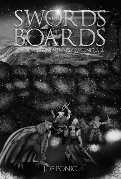 Swords and Boards, In The Misadventures Of Stonewall