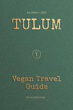 Tulum Vegan Travel Guide