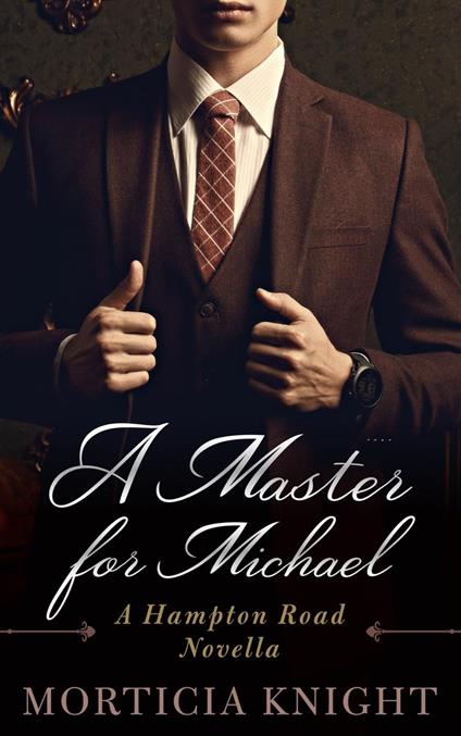 A Master for Michael