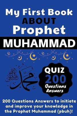 My First Book About Prophet Muhammad - Quizz 200 Questions Answers - Wbwinner Publishing - cover