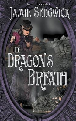 The Dragon's Breath - Jamie Sedgwick - cover