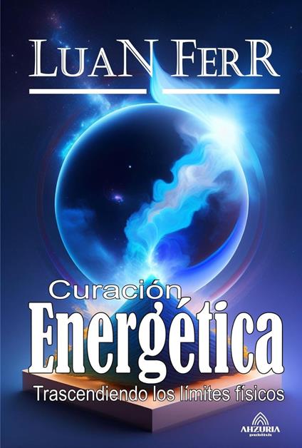 Curación Energética - Luan Ferr - ebook