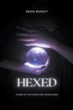 Hexed: Tales of Witches and Warlocks