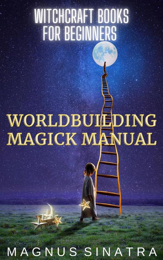 Worldbuilding Magick Manual