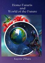 Homo Futuris and the World of the Future