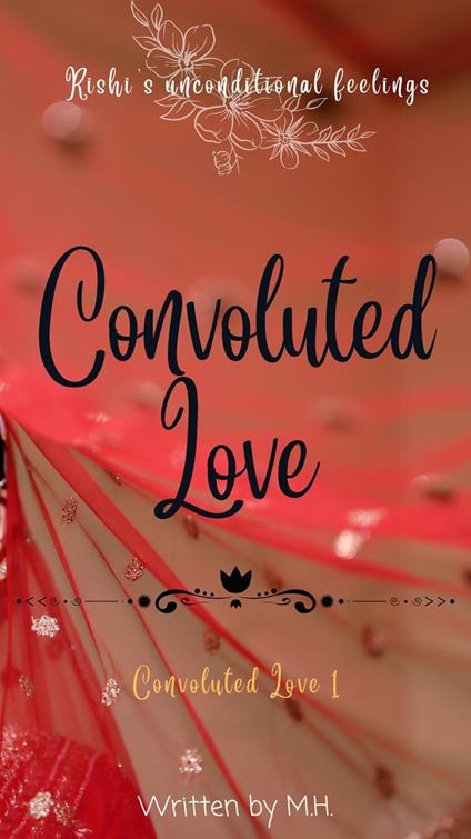 Convoluted Love - Manisha - ebook