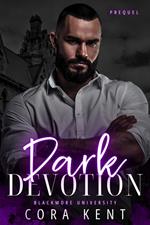 Dark Devotion: A Blackmore University Prequel