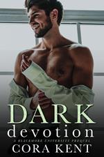 Dark Devotion: A Blackmore University Prequel