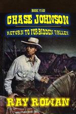 Chase Johnson - Return to Forbidden Valley