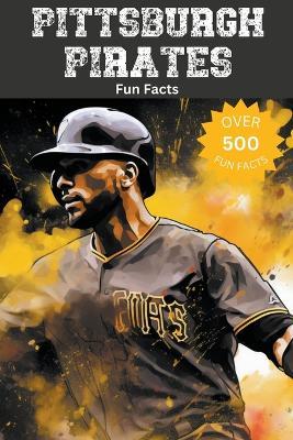 Pittsburgh Pirates Fun Facts - Trivia Ape - cover