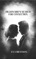 Billionaire's Search For Connection
