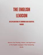 The English Lexicon: An Exploration of Common and Beautiful Words
