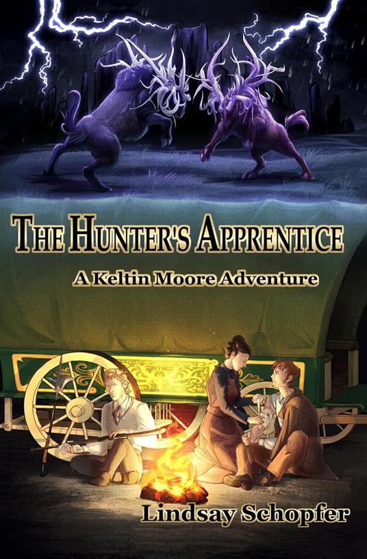 The Hunter's Apprentice: A Keltin Moore Adventure