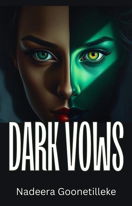 Dark Vows - Nadeera Goonetilleke - ebook