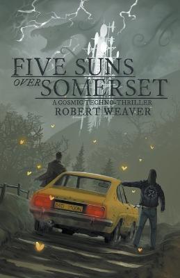 Five Suns Over Somerset - Robert Weaver - cover