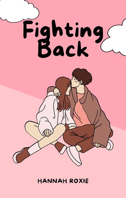 Fighting Back - Hannah Roxie - ebook